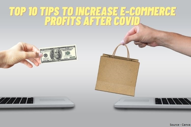 Top 10 Tips to Increase E-commerce profits after Covid